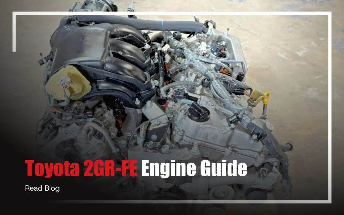 Toyota 2GR-FE Engine Guide: Specs, Fitment & Problems